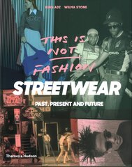 Streetwear: Past, Present and Future kaina ir informacija | Knygos apie meną | pigu.lt