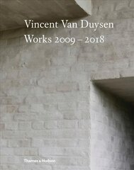 Vincent Van Duysen Works 2009-2018 цена и информация | Книги по архитектуре | pigu.lt