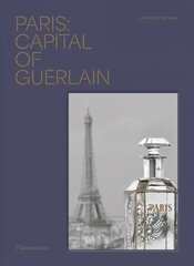 Paris: Capital of Guerlain цена и информация | Книги об искусстве | pigu.lt