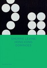 Sherrie Levine: Hong Kong Dominoes цена и информация | Книги об искусстве | pigu.lt