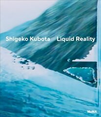 Shigeko Kubota: Liquid Reality kaina ir informacija | Knygos apie meną | pigu.lt