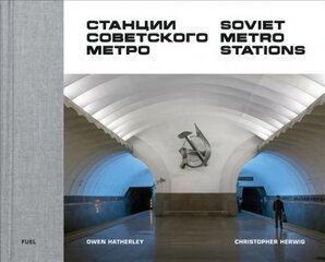 Soviet Metro Stations цена и информация | Книги по фотографии | pigu.lt