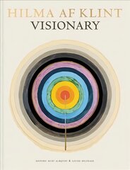 Hilma af Klint: Visionary: on Hilma af Klint and the Spirit of Her Time kaina ir informacija | Knygos apie meną | pigu.lt