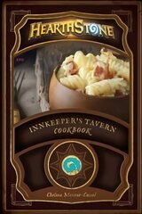 Hearthstone: Innkeeper's Tavern Cookbook цена и информация | Книги рецептов | pigu.lt