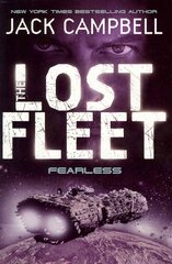 Lost Fleet - Fearless (Book 2), Bk. 2, Lost Fleet - Fearless (Book 2) Fearless цена и информация | Фантастика, фэнтези | pigu.lt