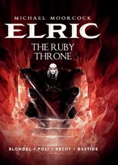 Michael Moorcock's Elric Vol. 1: The Ruby Throne: The Ruby Throne, Volume 1 kaina ir informacija | Fantastinės, mistinės knygos | pigu.lt