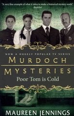 Murdoch Mysteries - Poor Tom Is Cold, Murdoch Mysteries - Poor Tom Is Cold Poor Tom is Cold цена и информация | Фантастика, фэнтези | pigu.lt