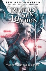 Rivers of London: The Fey and the Furious kaina ir informacija | Fantastinės, mistinės knygos | pigu.lt