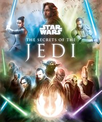 Star Wars: The Secrets of the Jedi цена и информация | Фантастика, фэнтези | pigu.lt