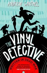 Vinyl Detective Mysteries - Written in Dead Wax: A Vinyl Detective Mystery 1, 1 цена и информация | Фантастика, фэнтези | pigu.lt