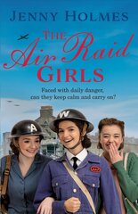 Air Raid Girls: (The Air Raid Girls Book 1) цена и информация | Романы | pigu.lt