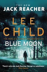 Blue Moon: (Jack Reacher 24) kaina ir informacija | Fantastinės, mistinės knygos | pigu.lt