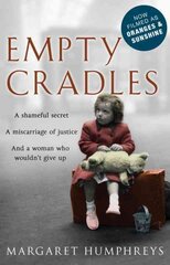 Empty Cradles (Oranges and Sunshine) kaina ir informacija | Istorinės knygos | pigu.lt