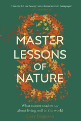 Eight Master Lessons of Nature цена и информация | Книги о питании и здоровом образе жизни | pigu.lt