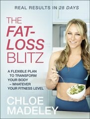Fat-loss Blitz: Flexible Diet and Exercise Plans to Transform Your Body - Whatever Your Fitness Level kaina ir informacija | Saviugdos knygos | pigu.lt