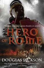 Hero of Rome (Gaius Valerius Verrens 1): An action-packed and riveting novel of Roman adventure... kaina ir informacija | Fantastinės, mistinės knygos | pigu.lt