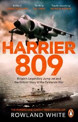 Harrier 809: Britain's Legendary Jump Jet and the Untold Story of the Falklands War kaina ir informacija | Socialinių mokslų knygos | pigu.lt