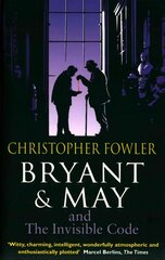 Bryant & May and the Invisible Code: (Bryant & May Book 10) цена и информация | Фантастика, фэнтези | pigu.lt