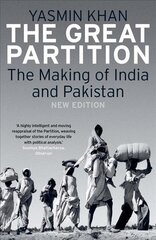 Great Partition: The Making of India and Pakistan New edition цена и информация | Исторические книги | pigu.lt