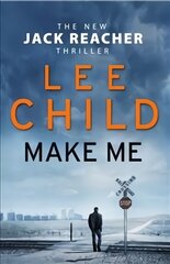 Make Me: (Jack Reacher 20) цена и информация | Fantastinės, mistinės knygos | pigu.lt
