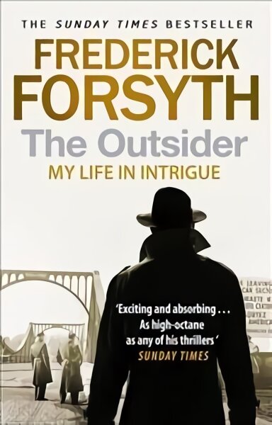 Outsider: My Life in Intrigue цена и информация | Biografijos, autobiografijos, memuarai | pigu.lt