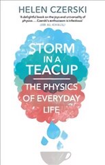 Storm in a Teacup: The Physics of Everyday Life цена и информация | Книги по экономике | pigu.lt