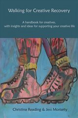 Walking for Creative Recovery: A handbook for creatives, with insights and ideas for supporting your creative life 2022 цена и информация | Пособия по изучению иностранных языков | pigu.lt