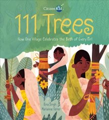 111 Trees: How One Village Celebrates the Birth of Every Girl kaina ir informacija | Knygos mažiesiems | pigu.lt