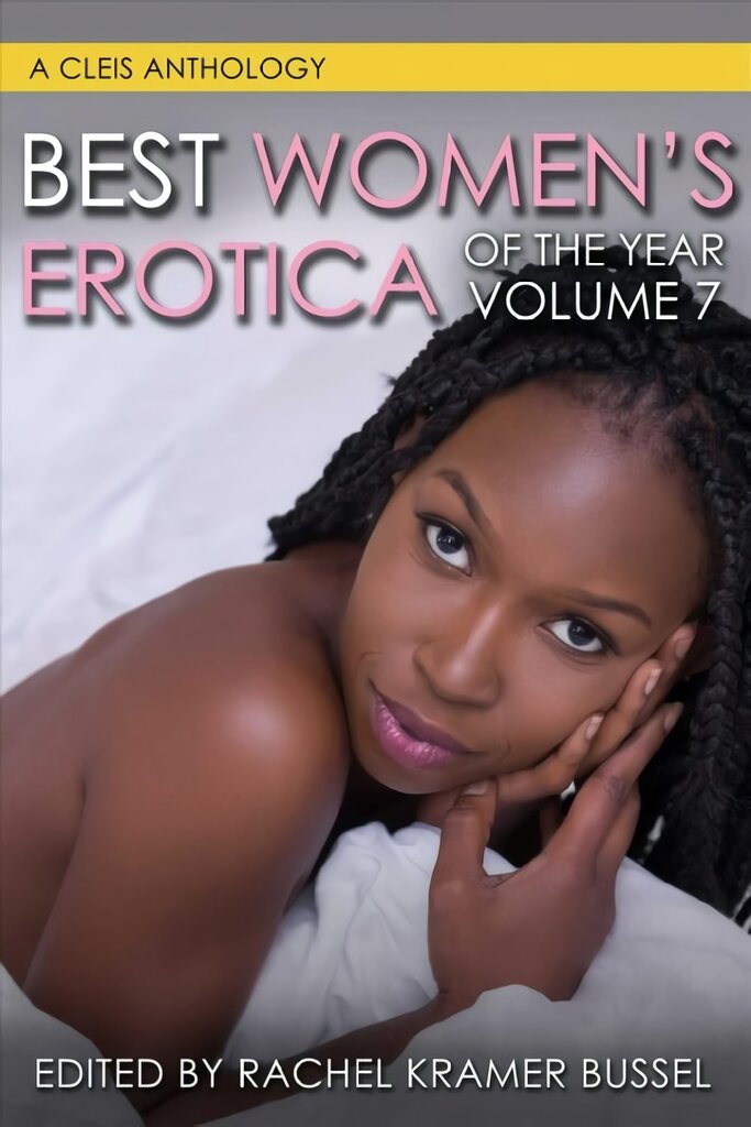 Best Women's Erotica Of The Year, Volume 7 kaina ir informacija | Fantastinės, mistinės knygos | pigu.lt