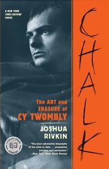 Chalk: The Art and Erasure of Cy Twombly kaina ir informacija | Biografijos, autobiografijos, memuarai | pigu.lt