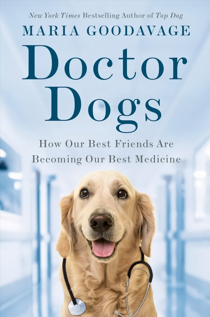 Doctor Dogs: How Our Best Friends Are Becoming Our Best Medicine kaina ir informacija | Knygos apie sveiką gyvenseną ir mitybą | pigu.lt