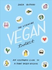 Essential Vegan Toolkit: An Illustrated Guide to a Plant Based Lifestyle цена и информация | Самоучители | pigu.lt