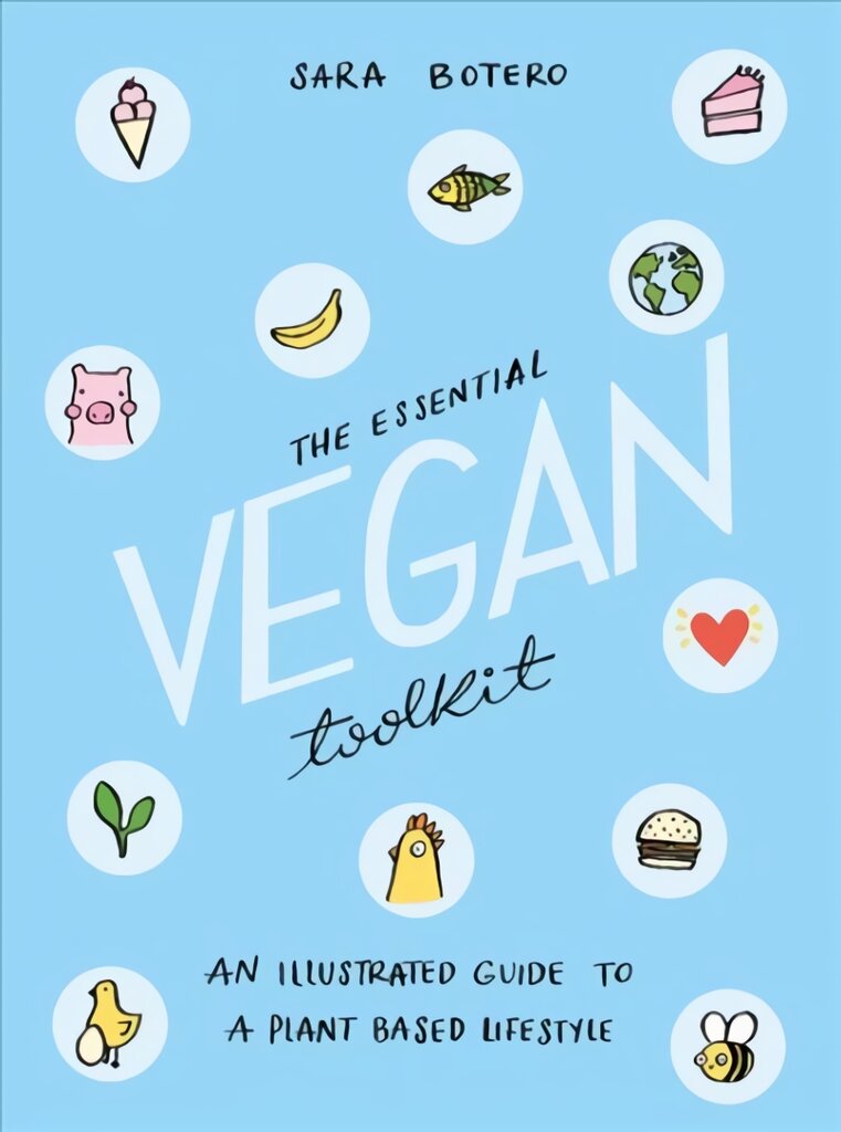 Essential Vegan Toolkit: An Illustrated Guide to a Plant Based Lifestyle kaina ir informacija | Saviugdos knygos | pigu.lt
