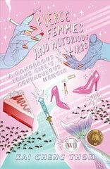 Fierce Femmes And Notorious Liars: A Dangerous Trans Girl's Confabulous Memoir kaina ir informacija | Fantastinės, mistinės knygos | pigu.lt