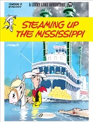 Lucky Luke Vol. 79: Steaming Up The Mississippi: Lucky Luke цена и информация | Книги для подростков и молодежи | pigu.lt