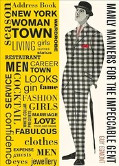 Manly Manners For The Impeccable Gent 2016 kaina ir informacija | Saviugdos knygos | pigu.lt