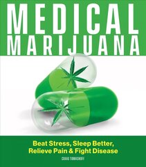Medical Marijuana: The Complete Guide цена и информация | Самоучители | pigu.lt