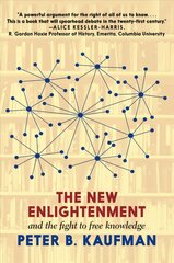 New Enlightenment And The Fight To Free Knowledge: The Fight to Free Knowledge Online kaina ir informacija | Socialinių mokslų knygos | pigu.lt