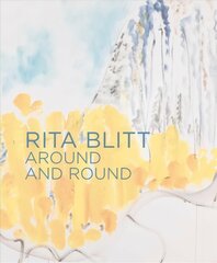 Rita Blitt: Around And Round цена и информация | Книги об искусстве | pigu.lt