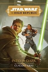 Star Wars The High Republic: Into The Dark kaina ir informacija | Knygos paaugliams ir jaunimui | pigu.lt