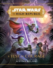 Star Wars The High Republic: A Test Of Courage kaina ir informacija | Knygos paaugliams ir jaunimui | pigu.lt