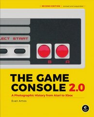 Game Console 2.0: A Photographic History From Atari to Xbox цена и информация | Книги о питании и здоровом образе жизни | pigu.lt