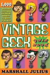 Vintage Geek: The Quiz Book: Over 1000 intriguing questions and fascinating answers for nerds of all ages kaina ir informacija | Knygos apie sveiką gyvenseną ir mitybą | pigu.lt