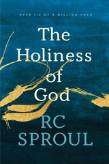 Holiness Of God, The 2nd Revised, Expanded ed. цена и информация | Духовная литература | pigu.lt