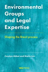 Environmental Groups and Legal Expertise: Shaping the Brexit Process kaina ir informacija | Ekonomikos knygos | pigu.lt