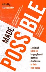 Made Possible: Stories of success by people with learning disabilities - in their own words kaina ir informacija | Socialinių mokslų knygos | pigu.lt