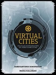 Virtual Cities: An Atlas & Exploration of Video Game Cities цена и информация | Книги по экономике | pigu.lt