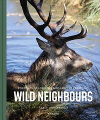 Wild Neighbours: Portraits of London's Magnificent Creatures цена и информация | Книги о питании и здоровом образе жизни | pigu.lt