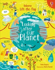 Lift-the-Flap Looking After Our Planet цена и информация | Книги для малышей | pigu.lt