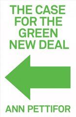 Case for the Green New Deal цена и информация | Книги по социальным наукам | pigu.lt